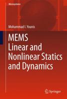 MEMS Linear and Nonlinear Statics and Dynamics 1441960198 Book Cover