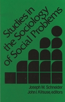 Studies in the Sociology of Social Problems: (Modern Sociology) 0893910538 Book Cover