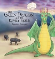 The Green Dragon and the Rumbly Island - Book 3 9887959030 Book Cover