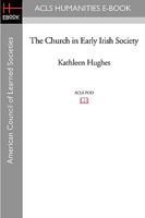 The Church in Early Irish Society 1597405426 Book Cover