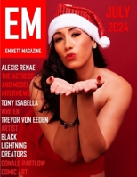 EM JULY ISSUE 2024 (EMMETT MAGAZINE) B0D9LYGCKR Book Cover