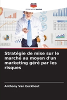 Stratégie de mise sur le marché au moyen d'un marketing géré par les risques (French Edition) 6208344034 Book Cover