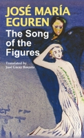 The Song of the Figures by Jose Maria Eguren 0578690233 Book Cover