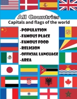 All countries, capitals and flags of the world: great geography gift for adults and kids the complete book for all you need about countries capitals ... in one place) B08XFL3R3Z Book Cover
