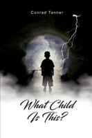 What Child is This? 1647022150 Book Cover