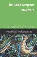 The Jade Serpent Murders: A Charlie Chan Mystery B0C87GP95G Book Cover