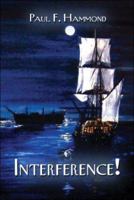 Interference! 1424104017 Book Cover
