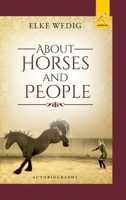 About Horses and People 3946435351 Book Cover