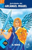 Actividades del Arcángel Miguel: Príncipe del Reino Angélico y amigo del hombre (Spanish Edition) B084QJ25MZ Book Cover