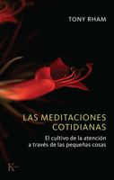 Las meditaciones cotidianas: El cultivo de la atención a través de las pequeñas cosas 8411214214 Book Cover