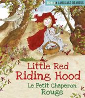 Little Red Riding Hood: Caperucita Roja (Dual Language Readers) 1445157667 Book Cover