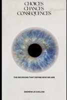 choices chances consenquences B0DPCZXJSB Book Cover