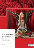 Les histoires de Gisèle B0C7K4MFZ4 Book Cover