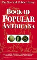 The New York Public Library Book of Popular Americana 0671899872 Book Cover