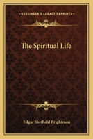 Spiritual Life (Philosophy in America) 1163170461 Book Cover