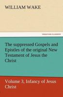 Forbidden Gospels And Epistles, V3 1514365405 Book Cover