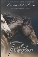 Reckless: Wild Horse Run Series, Book 2 B08Z9W5522 Book Cover