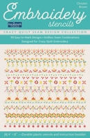 Embroidery Stencils, Crazy Quilt Seam Design Collection: 90 Easy-To-Mark Designs; Endless Seam Combinations; Designed for Crazy Quilt Embroidery 1644033941 Book Cover