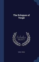 The Eclogues of Vergil 1171608691 Book Cover