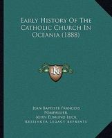 Early History Of The Catholic Church In Oceania 1164000829 Book Cover
