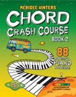 Meridee Winters Chord Crash Course Book 2: A Teach Yourself Piano Book for Older Beginners and Adults 1943821607 Book Cover