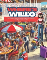 Where's Willo: Find Willo and help find her lost things while traveling over 20 places to search! B0F2NBGZZQ Book Cover