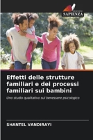 Effetti delle strutture familiari e dei processi familiari sui bambini (Italian Edition) 663043143X Book Cover