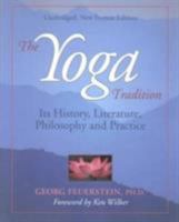 The Yoga Tradition: Its History, Literature, Philosophy and Practice 1890772186 Book Cover