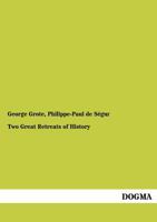 The Two Great Retreats of History 1514858150 Book Cover