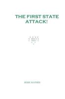 The First State Attack! 1440413673 Book Cover