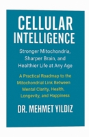 Cellular Intelligence B0GCHWY8GT Book Cover
