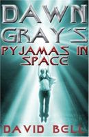 Dawn Gray's Pyjamas in Space 1841675806 Book Cover