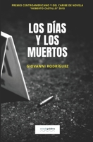 Los días y los muertos (Narrativa) 9992689358 Book Cover