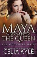 Maya: Wisdom from the Queen 1500951188 Book Cover