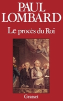 Le procès de Louis XVI 2246391512 Book Cover