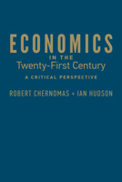 Economics in the Twenty-First Century: A Critical Perspective 1442649429 Book Cover