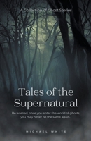 Tales of the Supernatural B0C27QCHT6 Book Cover
