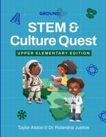 STEM & Culture Quest: Lower Elementary 1304278247 Book Cover