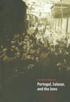 Portugal, Salazar, and the Jews 9653083872 Book Cover