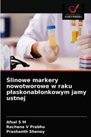 Ślinowe markery nowotworowe w raku plaskonablonkowym jamy ustnej 6203618535 Book Cover