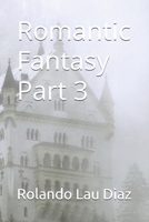 Romantic Fantasy Part 3 B0H2HNBMSC Book Cover