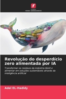 Revolução do desperdício zero alimentada por IA (Portuguese Edition) 6208488419 Book Cover