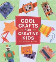 Cool Crafts for Creative Kids 0811824985 Book Cover