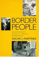 Border People: Life and Society in the U.S.-Mexico Borderlands 0816514143 Book Cover
