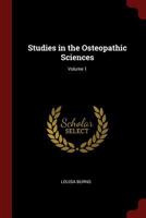 Studies in the Osteopathic Sciences; Volume 1 1375538748 Book Cover