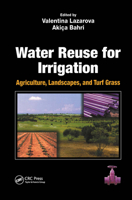 Water Reuse for Irrigation: Agriculture, Landscapes, and Turf Grass 1566706491 Book Cover