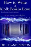 How to Write A Kindle Book in Hours 1497325943 Book Cover