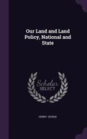 Our Land and Land Policy, National and State 102197918X Book Cover