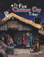 The First Christmas Day Trilogy 1481756400 Book Cover