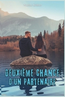 Deuxième chance d'un partenaire: Le jugement final de l’amour, du pouvoir et de la rédemption (French Edition) B0F1ZWVGWN Book Cover